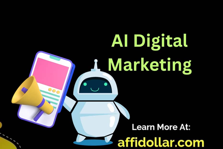 AI Digital Marketing [2024] A Complete Guide AffiDollar
