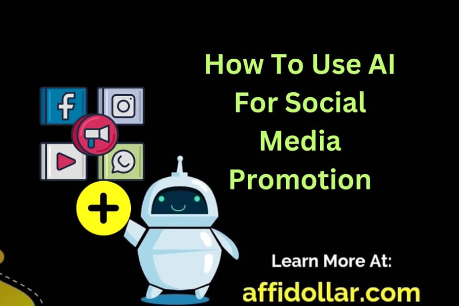 How To Use AI For Social Media Promotion [2024] Guide